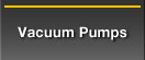 Vacuum Pumps